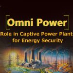 The Role of Captive Power Plants in Energy Security by Omni Power